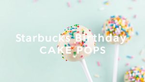 Photo: Starbucks Birthday Cake Pop Recipe - Easy DIY Treats!